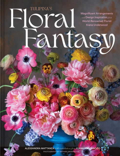 Book cover of: Tulipina’s Floral Fantasy. By: Kiana Underwood