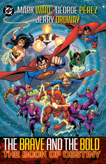 Book cover of: Brave & Bold Vol. 2 The Book of Destiny. By: Mark Waid