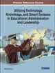Book cover of: Utilizing Technology, Knowledge, and Smart Systems in Educational Administration. By: Mehmet Durnali