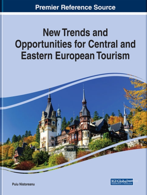 Book cover of: New Trends and Opportunities for Central and Eastern European Tourism. By: Puiu Nistoreanu