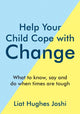 Book cover of: Help Your Child Cope with Change. By: Liat Hughes Joshi