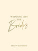 Book cover of: Wedding Tips for Brides. By: Harrison, James