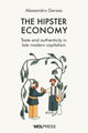 Book cover of: Hipster Economy. By: GEROSA