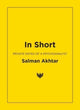 Book cover of: In Short. By: AKHTAR