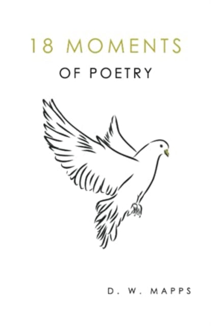 Book cover of: Eighteen Moments of Poetry. By: Derrick Mapps