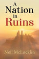 Book cover of: Nation in Ruins. By: Neil McLocklin