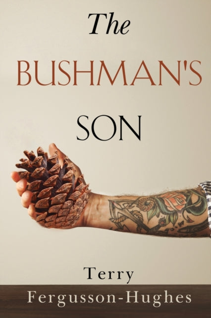 Book cover of: Bushman's Son. By: Terry Fergusson-Hughes