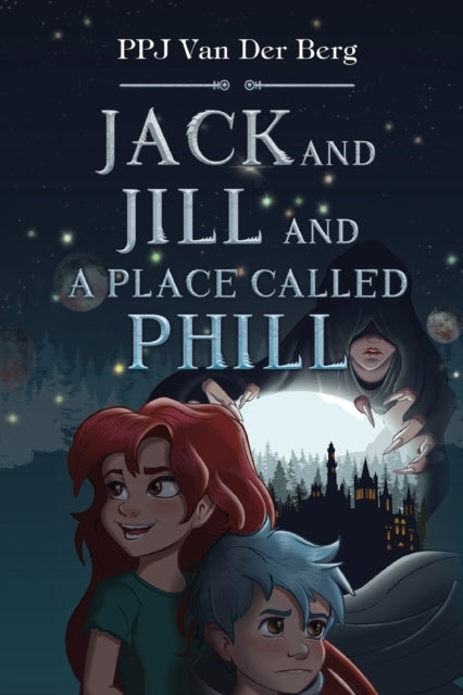 Book cover of: Jack and Jill and Place called Phill. By: P. P. J. Van Der Berg