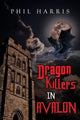 Book cover of: Dragon Killers in Avalon