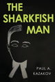 Book cover of: Sharkfish Man