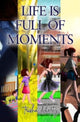 Book cover of: Life is full of Moments