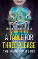 Book cover of: Table For Three Please - The Rainbow Years