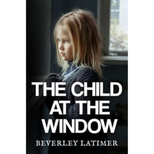 Book cover of: Child At The Window