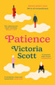 Book cover of: Patience. By: Victoria Scott