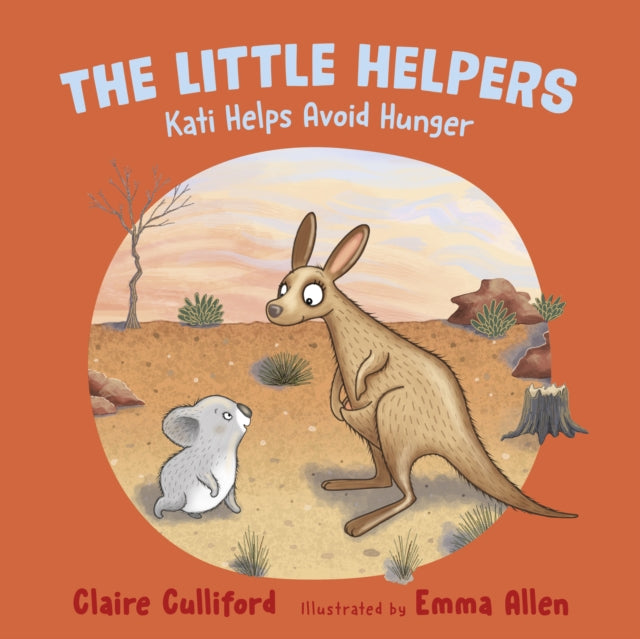 Book cover of: Little Helpers: Kati Helps Avoid Hunger. By: Claire Culliford