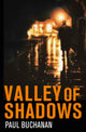 Book cover of: Valley of Shadows. By: Paul Buchanan