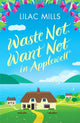Book cover of: Waste Not, Want Not in Applewell. By: Lilac Mills