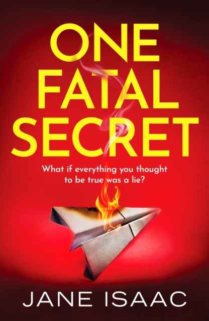 Book cover of: One Fatal Secret. By: Jane Isaac