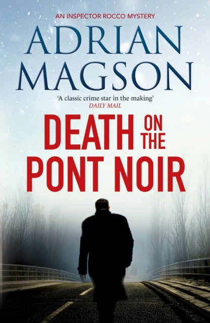 Book cover of: Death on the Pont Noir. By: Adrian Magson