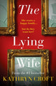 Book cover of: Lying Wife. By: Kathryn Croft