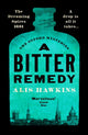Bitter Remedy, A totally compelling historical mystery 9781800328570 Alis Hawkins