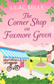 Book cover of: Corner Shop on Foxmore Green. By: Lilac Mills