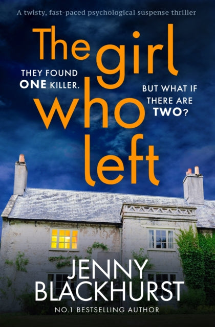 Book cover of: Girl Who Left. By: Jenny Blackhurst