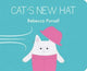 Book cover of: Cat's New Hat. By: Rebecca Purcell