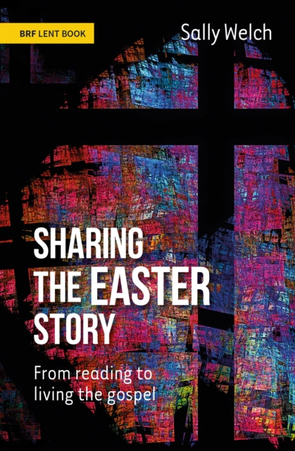 Book cover of: Sharing the Easter Story. By: Sally Welch