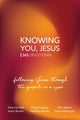 Book cover of: Knowing You, Jesus: 365 Devotional. By: Tony Horsfall