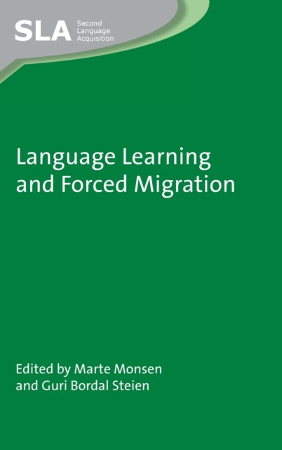 Book cover of: Language Learning and Forced Migration. By: Marte Monsen