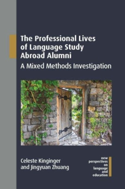 Book cover of: Professional Lives of Language Study Abroad Alumni. By: Celeste Kinginger