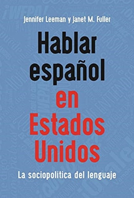 Book cover of: Hablar espanol en Estados Unidos. By: Fuller LEEMAN