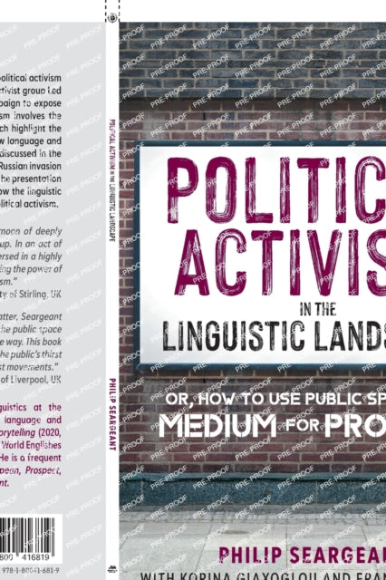Book cover of: Political Activism in the Linguistic Landscape. By: Philip Seargeant