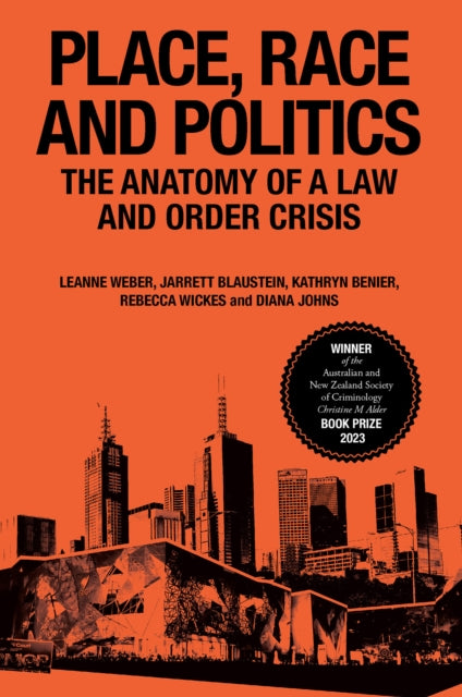 Book cover of: Place, Race and Politics. By: Leanne Weber