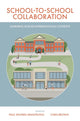 Book cover of: School-to-School Collaboration. By: Paul Wilfred Armstrong