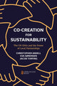 Book cover of: Co-Creation for Sustainability. By: Christopher Ansell
