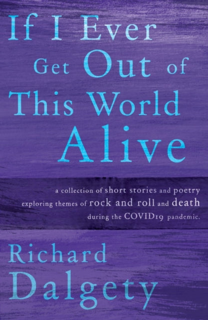Book cover of: If I Ever Get Out Of This World Alive. By: Richard Dalgety