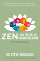 Book cover of: Zen and the Art of Organising Work: an Illustrated Guide. By: Steve Morlidge