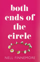 Book cover of: Both Ends of the Circle. By: Nell Finnemore