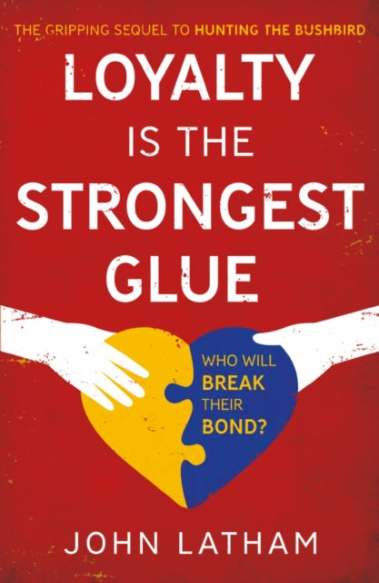 Book cover of: Loyalty is the Strongest Glue. By: John Latham