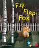 Book cover of: Flip Flap Fox. By: Cath Jones