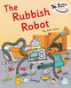 Book cover of: Rubbish Robot. By: Cath Jones
