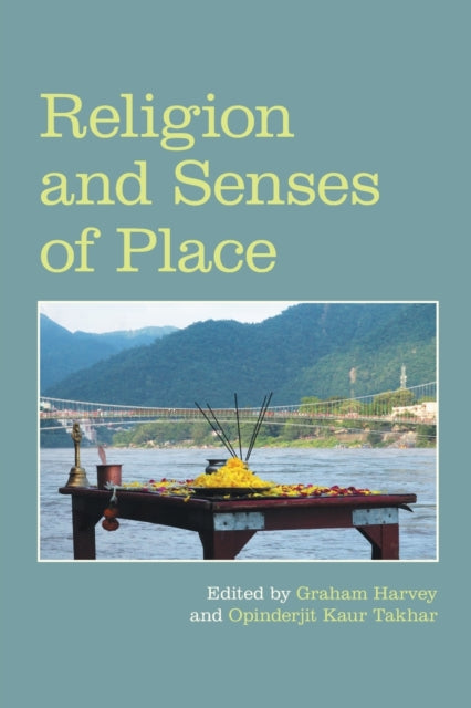 Book cover of: Religion and Senses of Place. By: Graham Harvey