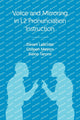 Book cover of: Voice and Mirroring in L2 Pronunciation Instruction. By: Darren LaScotte