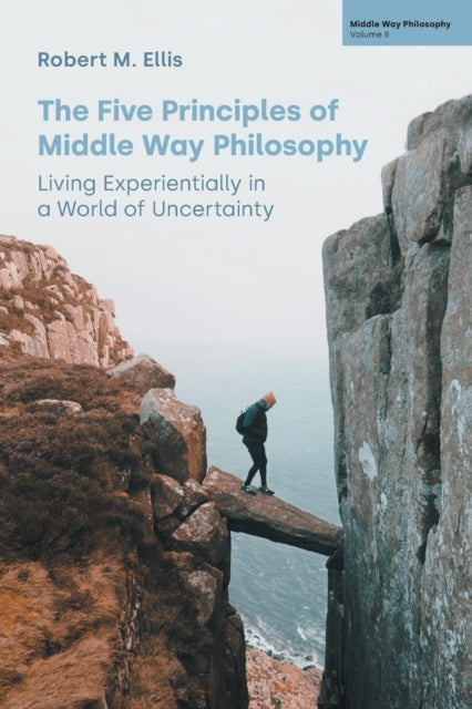 Book cover of: Five Principles of Middle Way Philosophy. By: Robert M. Ellis