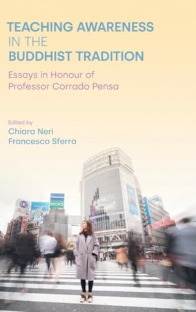 Book cover of: Teaching Awareness in the Buddhist Tradition. By: Chiara Neri