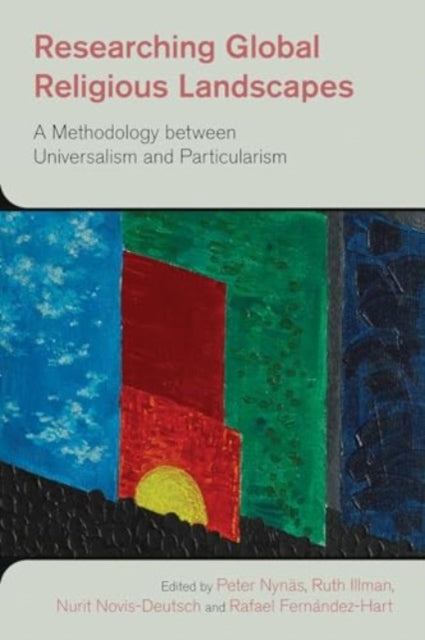 Book cover of: Researching Global Religious Landscapes. By: Rafael Fernandez-Hart