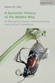 Book cover of: Systemic History of the Middle Way. By: Robert M. Ellis