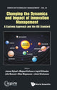 Book cover of: Changing The Dynamics And Impact Of Innovation Management: A Systems Approach And The Iso Standard. By: Joanne Hyland